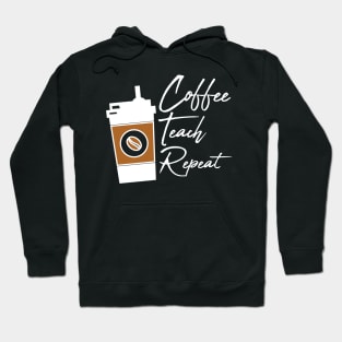 Teacher teacher life Teacher teacher lifecoffee drinks,teacher funny,teacher Hoodie